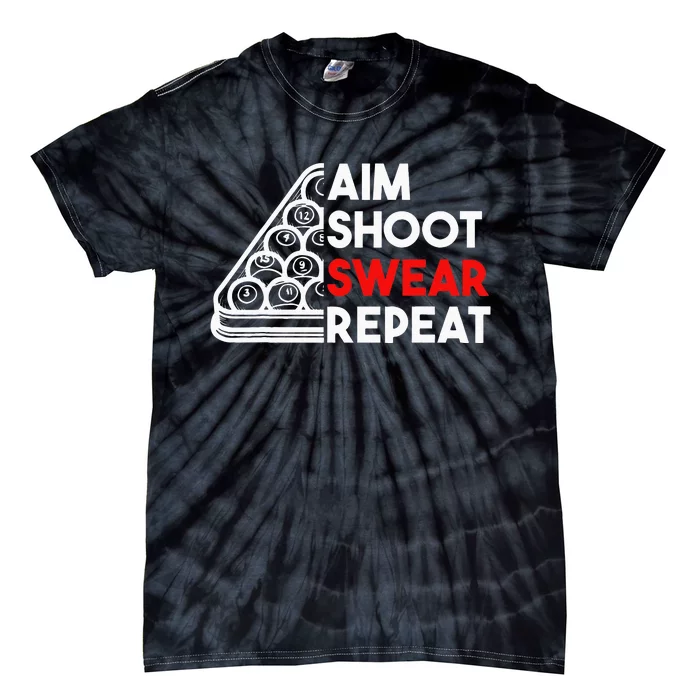 Billiard Pool Aim Shoot Swear Repeat Tie-Dye T-Shirt