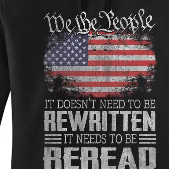 Brave Patriotic American Us Flag Constitution Of The Usa Needs To Be Reread Women's Pullover Hoodie