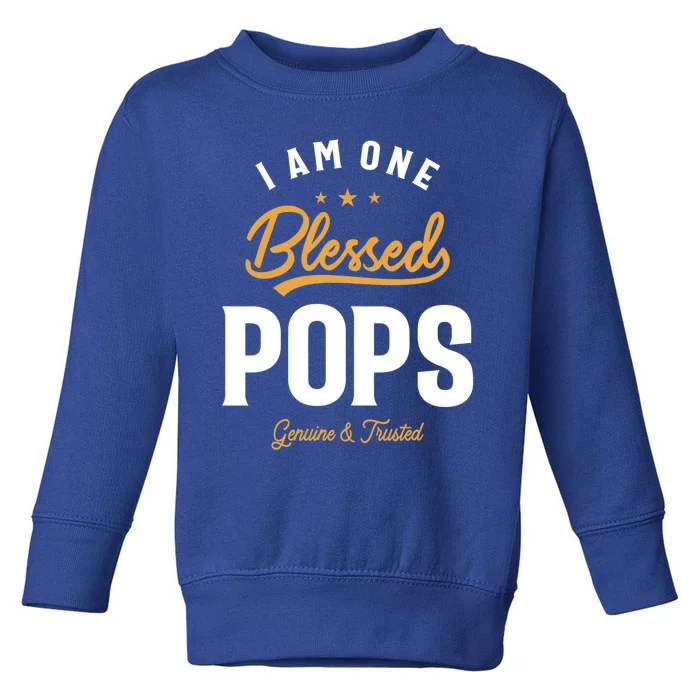 Blessed Pops A Dad Grandpas Pride Dad Grandpa Cool Gift Toddler Sweatshirt