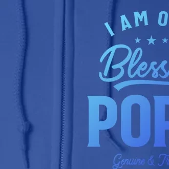 Blessed Pops A Dad Grandpas Pride Dad Grandpa Cool Gift Full Zip Hoodie