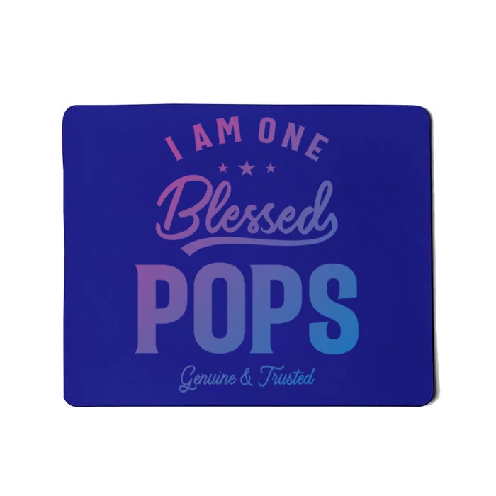 Blessed Pops A Dad Grandpas Pride Dad Grandpa Cool Gift Mousepad