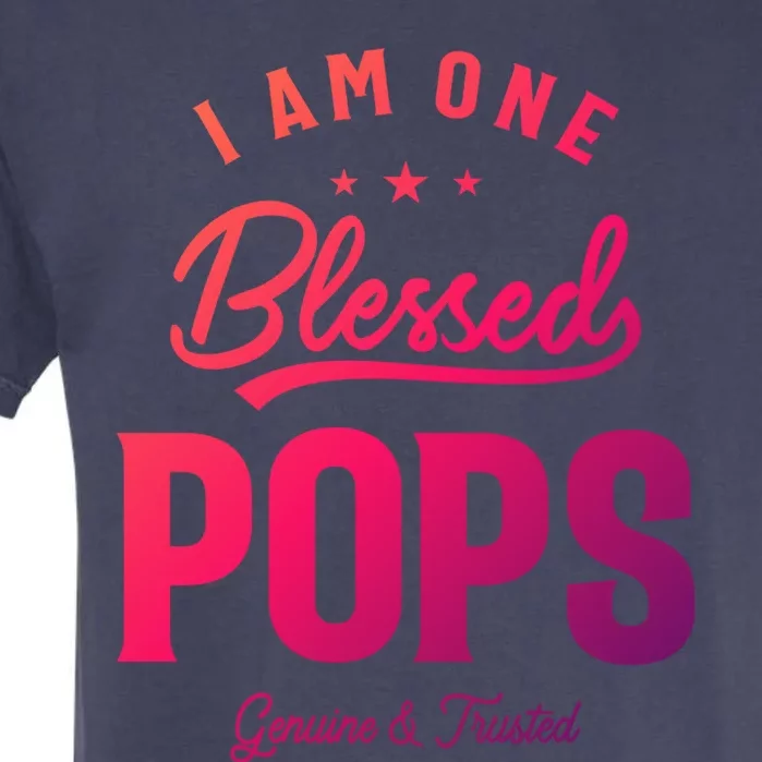 Blessed Pops A Dad Grandpas Pride Dad Grandpa Cool Gift Garment-Dyed Heavyweight T-Shirt