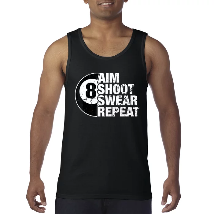 Billiards Player Aim Shoot Swear Repeat 8 Ball Pool Gift Tank Top