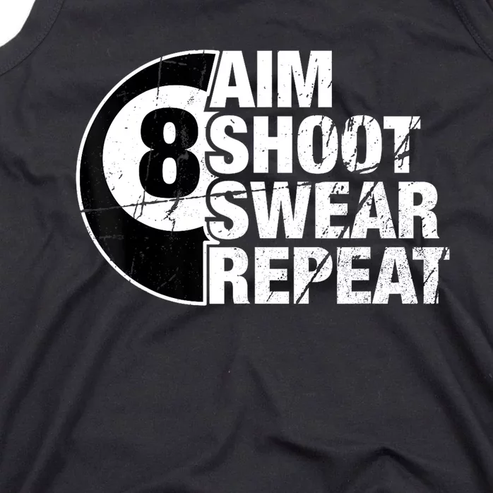 Billiards Player Aim Shoot Swear Repeat 8 Ball Pool Gift Tank Top