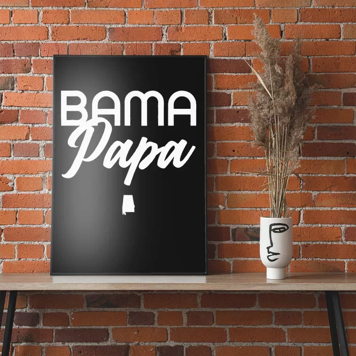 Bama Papa Alabama Dad Grandpa Poster