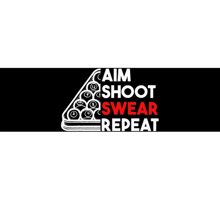 Billiard Pool Aim Shoot Swear Repeat Bumper Sticker