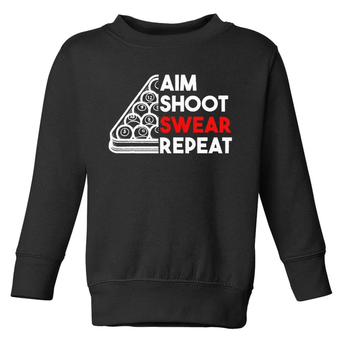 Billiard Pool Aim Shoot Swear Repeat Toddler Sweatshirt