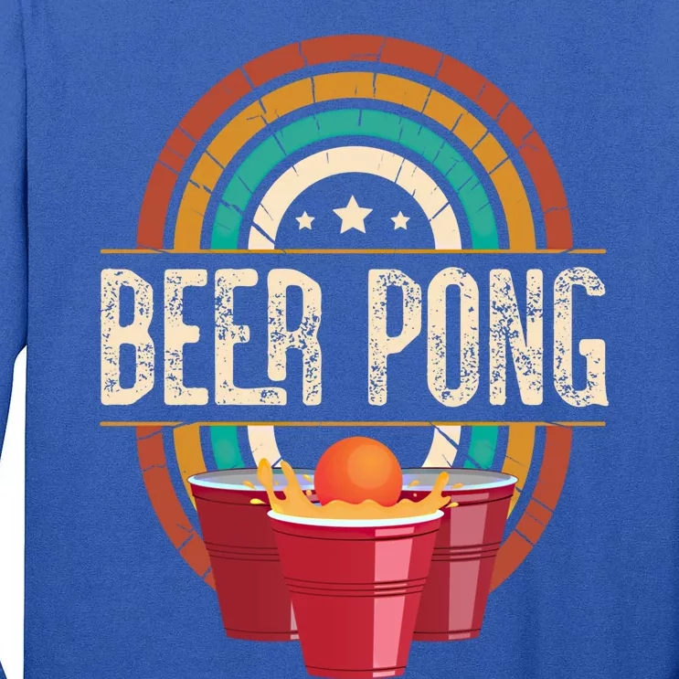 Beer Pong Beer Lovers Beer Pong Meaningful Gift Tall Long Sleeve T-Shirt