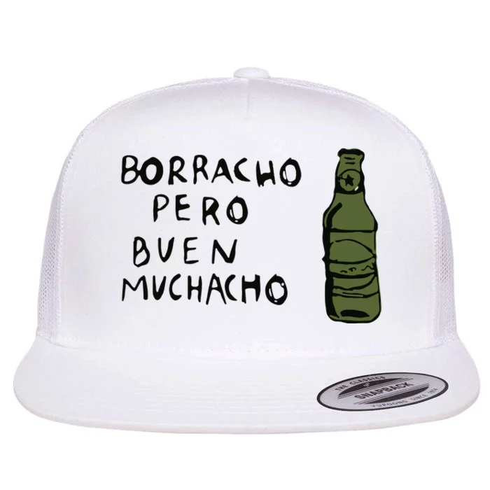 Borracho Pero Buen Muchacho Flat Bill Trucker Hat