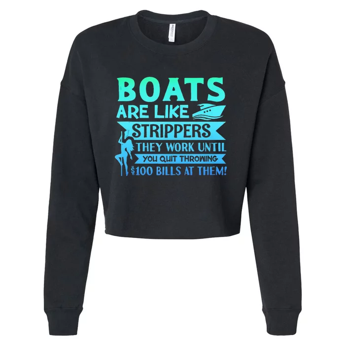 Boats Pun Boats Are Like Strippers Boat Owner Cropped Pullover Crew