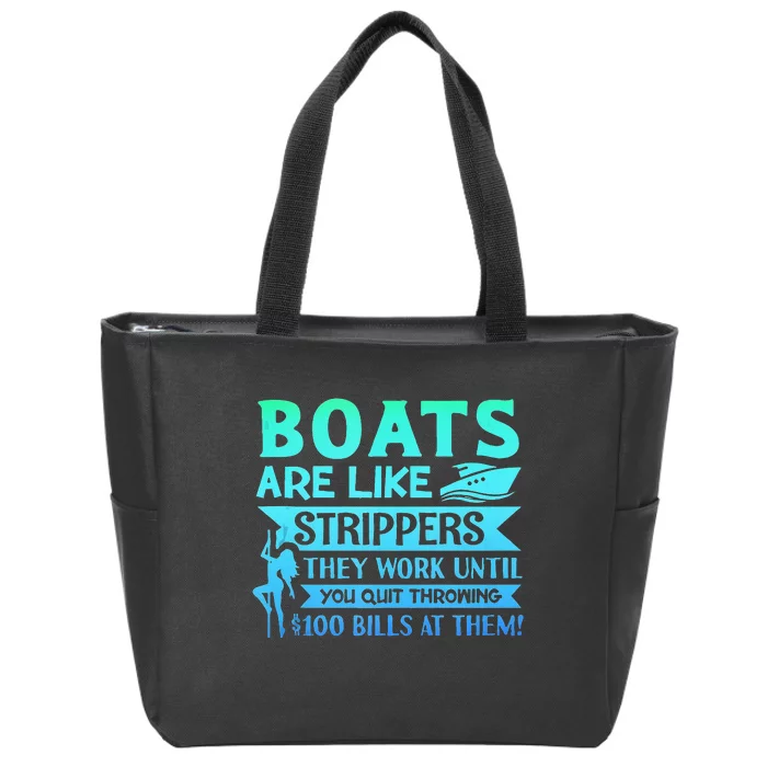 Boats Pun Boats Are Like Strippers Boat Owner Zip Tote Bag