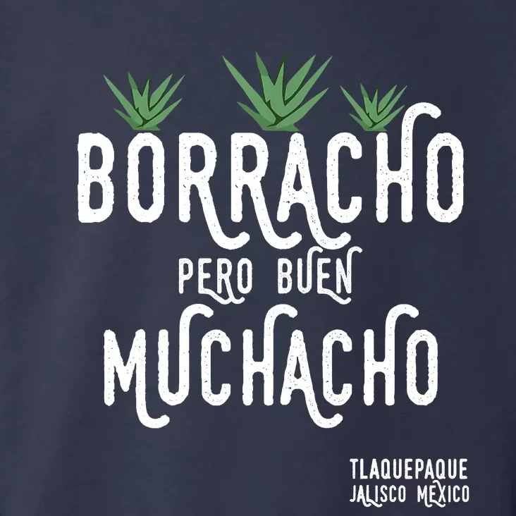 Borracho Pero Buen Muchacho Mexico Saying Toddler Hoodie