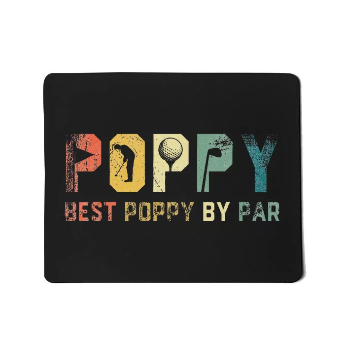 Best Poppy By Par Fathers Day Gift Golf Golfer Mousepad