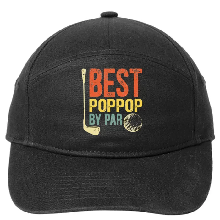 Best Poppop By Par Father's Day Golf Gift Grandpa 7-Panel Snapback Hat