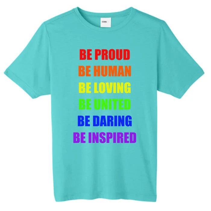 Be Proud Be Hu Be Loving Gift ChromaSoft Performance T-Shirt