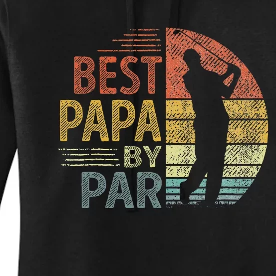 Best Papa By Par Fathers Day Golf Gift Grandpa Women's Pullover Hoodie