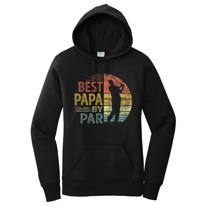 Best Papa By Par Fathers Day Golf Gift Grandpa Women's Pullover Hoodie