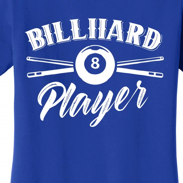 Billard Player Billiard Pool Lover Gift Women's T-Shirt