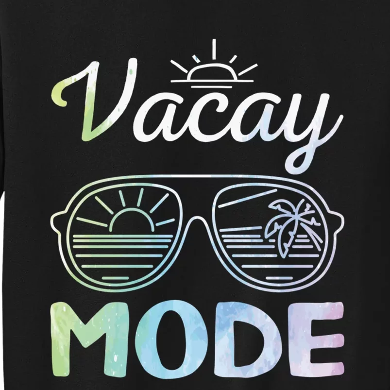 Beach Party Beach Vacation Mode On Vacay Mode Tall Sweatshirt