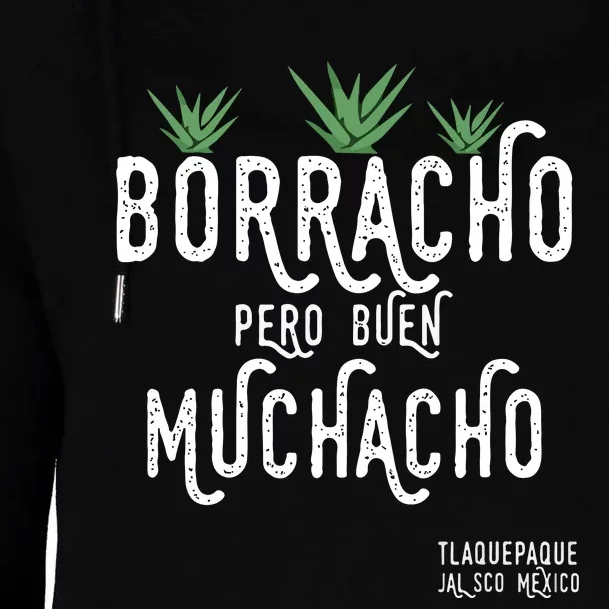 Borracho Pero Buen Muchacho Mexico Saying Womens Funnel Neck Pullover Hood