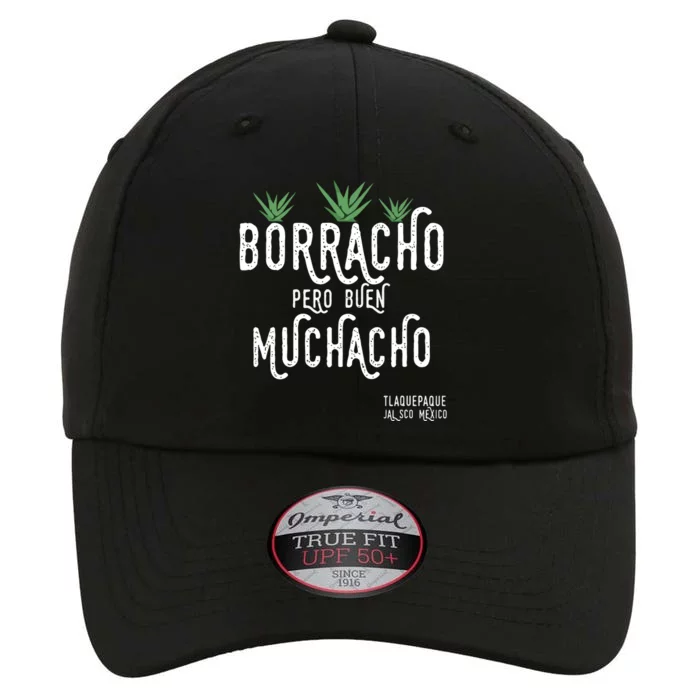 Borracho Pero Buen Muchacho Mexico Saying The Original Performance Cap