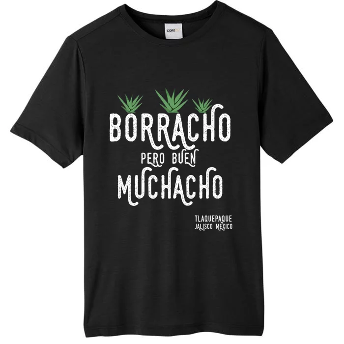 Borracho Pero Buen Muchacho Mexico Saying ChromaSoft Performance T-Shirt