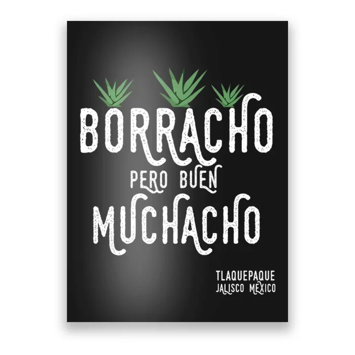 Borracho Pero Buen Muchacho Mexico Saying Poster