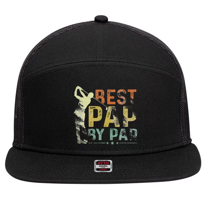 Best Pap By Par Funny Golf Lover Grandpa Golfer Fathers Day 7 Panel Mesh Trucker Snapback Hat