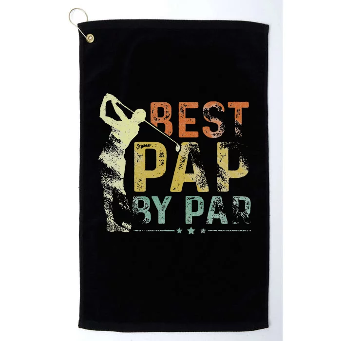 Best Pap By Par Funny Golf Lover Grandpa Golfer Fathers Day Platinum Collection Golf Towel