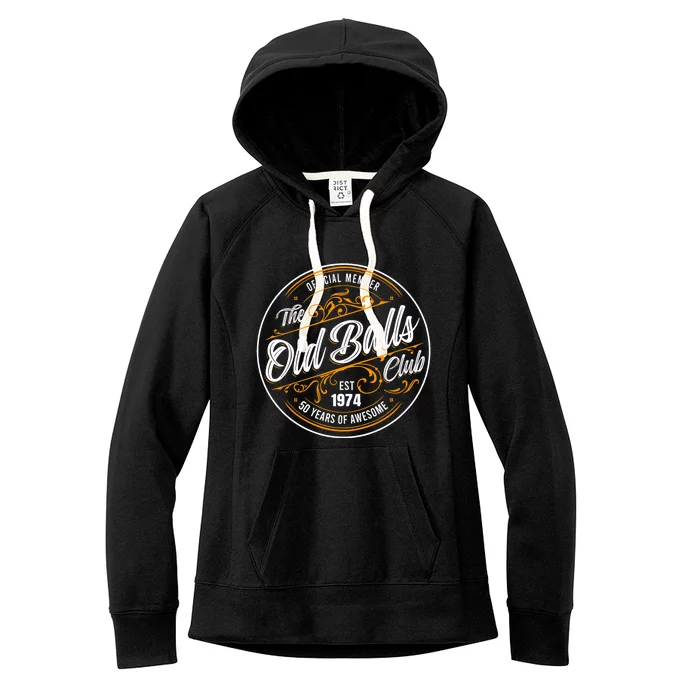 Birthday Party Birthday Crew O.Fficial Member The Old Balls Club Est 1974 Women's Fleece Hoodie