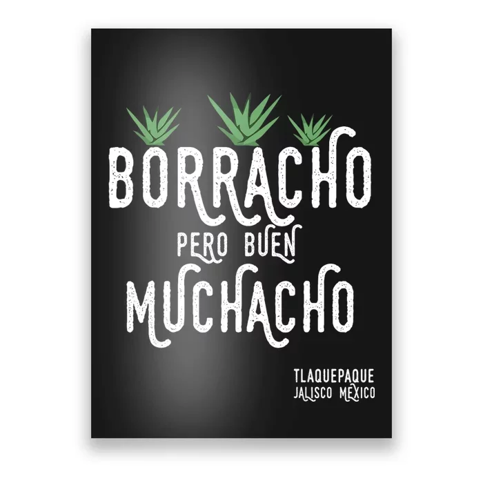 Borracho Pero Buen Muchacho Mexico Saying Poster