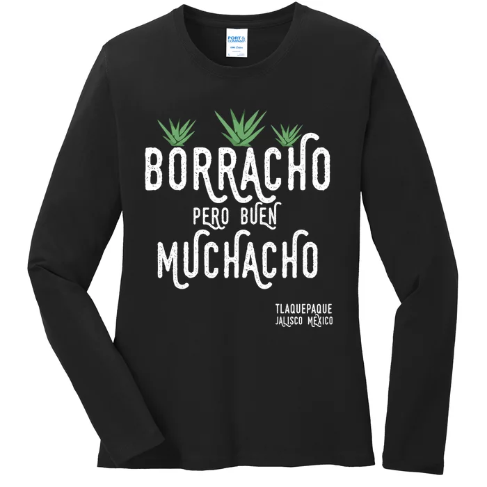 Borracho Pero Buen Muchacho Mexico Saying Ladies Long Sleeve Shirt