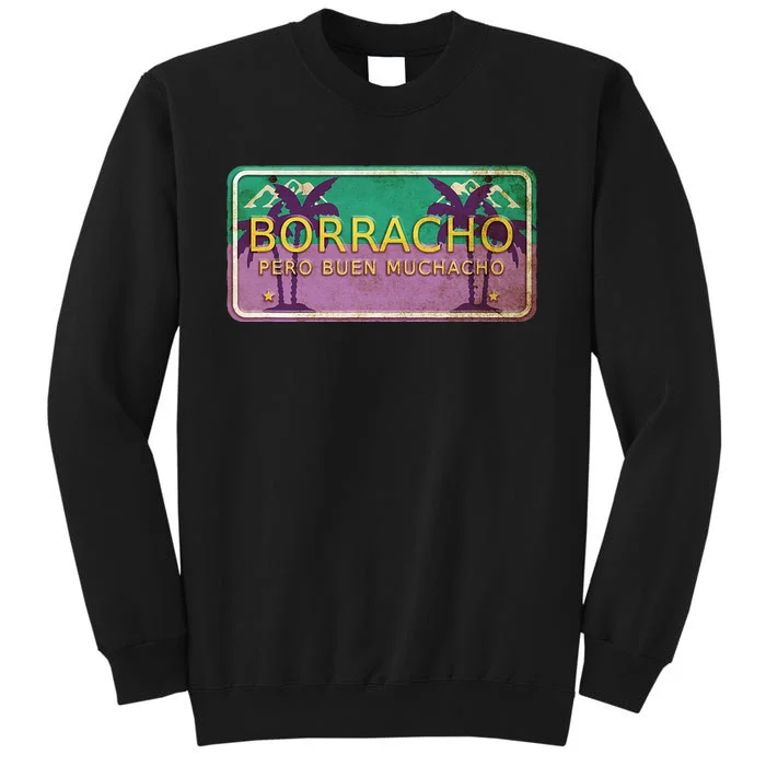 Borracho Pero Buen Muchacho Sweatshirt