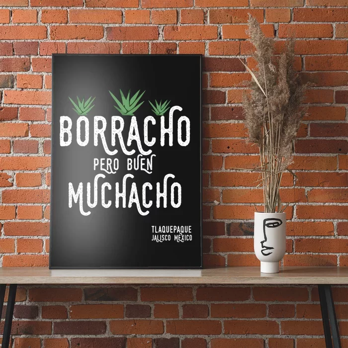 Borracho Pero Buen Muchacho Mexico Saying Poster