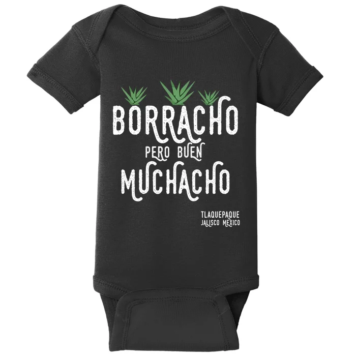 Borracho Pero Buen Muchacho Mexico Saying Baby Bodysuit