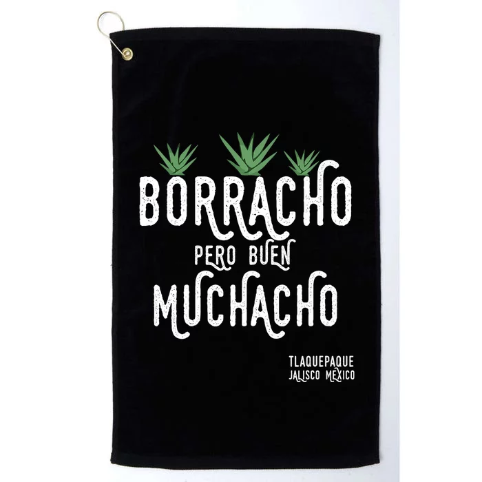 Borracho Pero Buen Muchacho Mexico Saying Platinum Collection Golf Towel