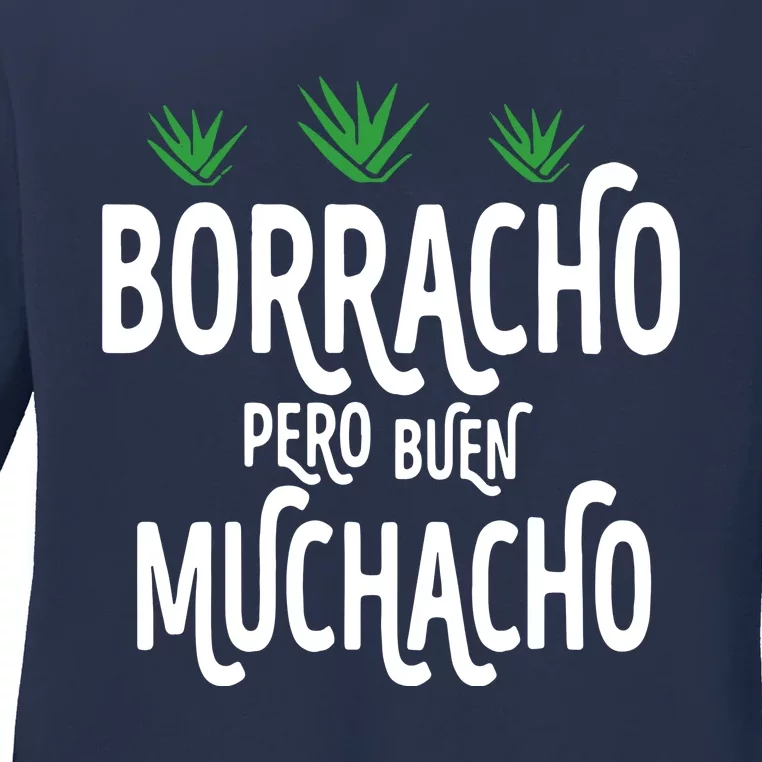 Borracho Pero Buen Muchacho Ladies Long Sleeve Shirt