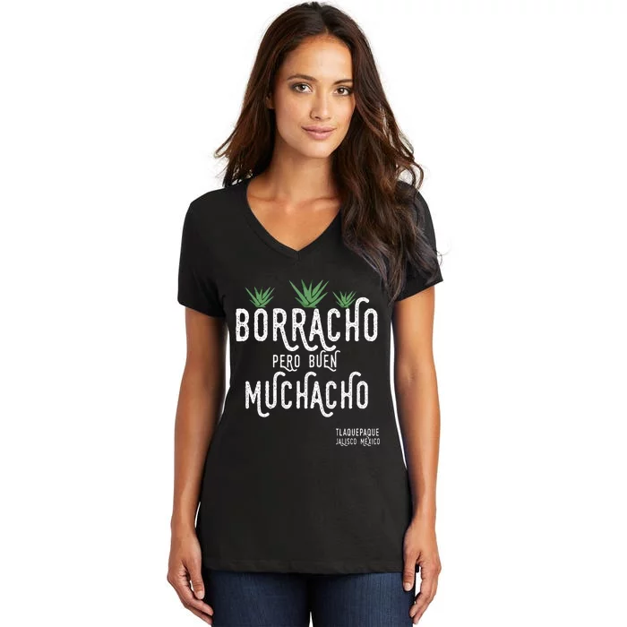 Borracho Pero Buen Muchacho Mexico Saying Women's V-Neck T-Shirt