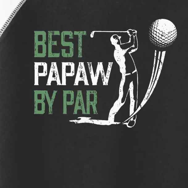 Best Papaw By Par Fathers Day Gifts Golf Lover Toddler Fine Jersey T-Shirt