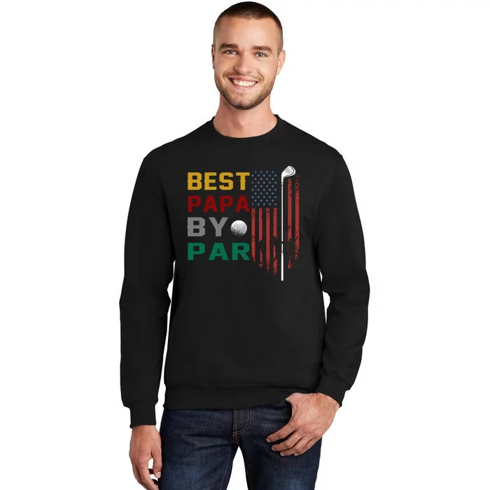 Best Papa By Par Tall Sweatshirt