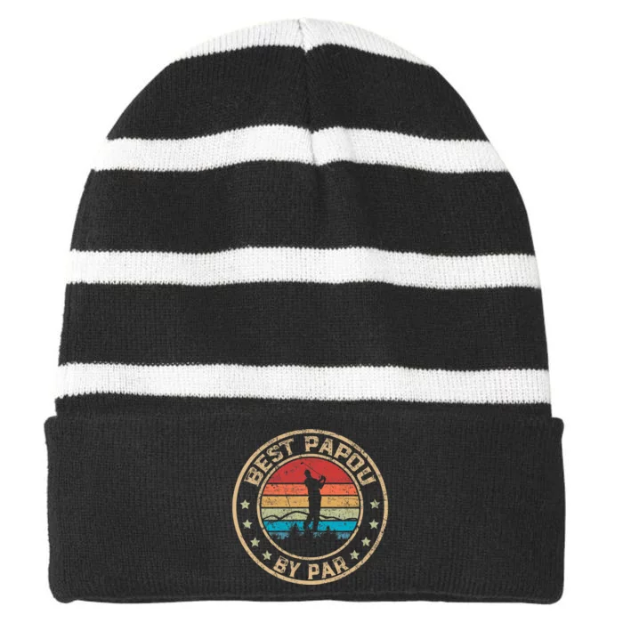 Best Papou By Par Father's Day Golf Golfing Striped Beanie with Solid Band