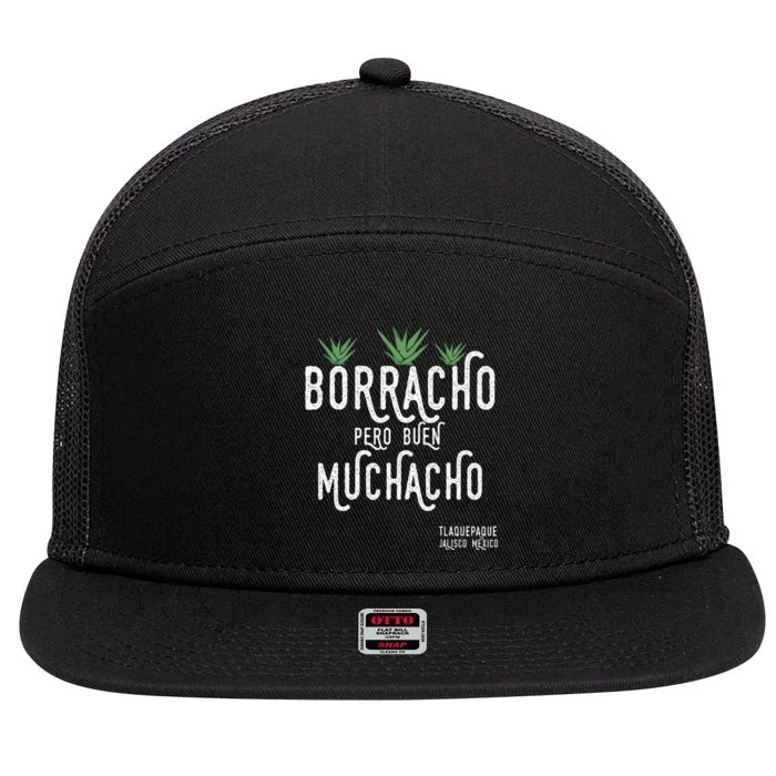 Borracho Pero Buen Muchacho Mexico Saying 7 Panel Mesh Trucker Snapback Hat