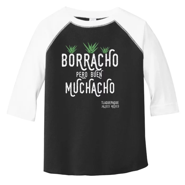 Borracho Pero Buen Muchacho Mexico Saying Toddler Fine Jersey T-Shirt