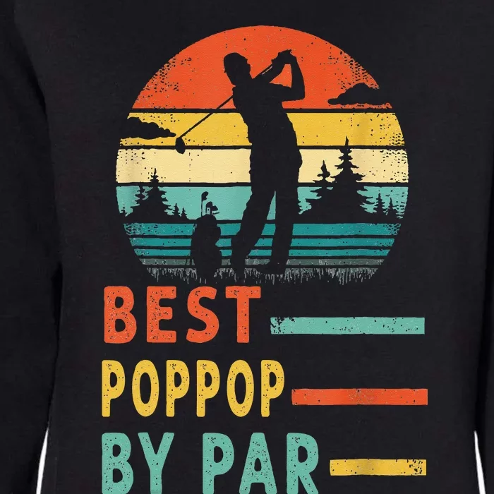 Best Poppop By Par Father's Day Golf Gift Grandpa Womens California Wash Sweatshirt