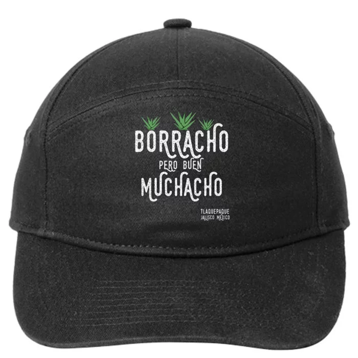 Borracho Pero Buen Muchacho Mexico Saying 7-Panel Snapback Hat