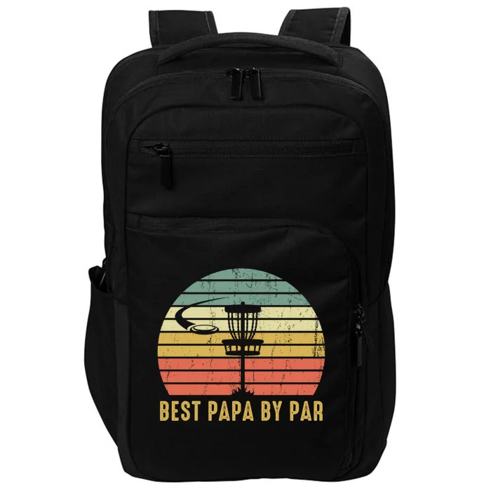 Best Papa By Par Funny Disc Golf Gift For Dad FatherS Day Cute Gift Impact Tech Backpack