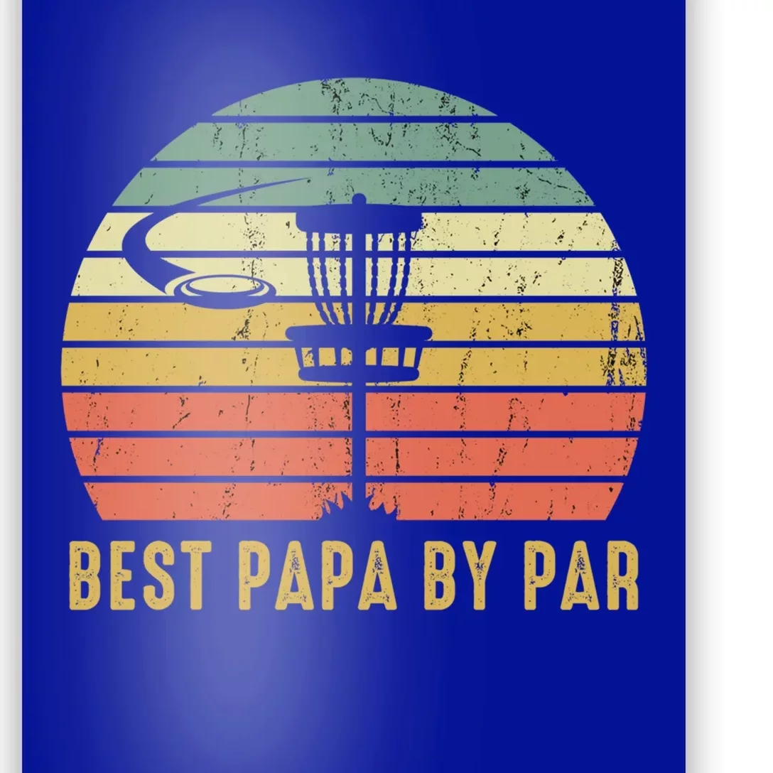 Best Papa By Par Funny Disc Golf Gift For Dad FatherS Day Cute Gift Poster