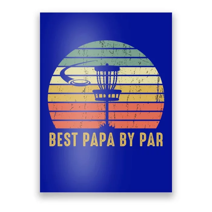 Best Papa By Par Funny Disc Golf Gift For Dad FatherS Day Cute Gift Poster