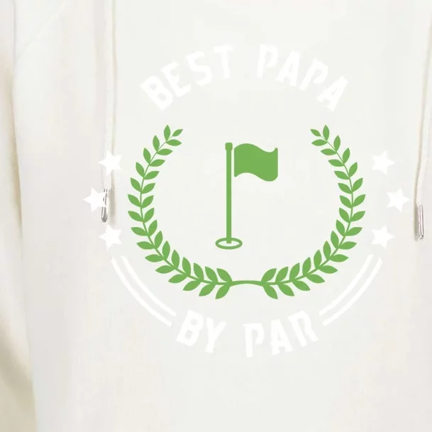 Best Papa By Par Funny Gift Golf Cool Gift For Golfing Dads Cool Gift Womens Funnel Neck Pullover Hood