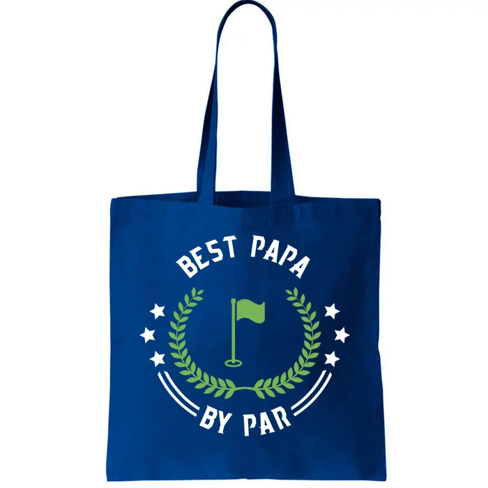 Best Papa By Par Funny Gift Golf Cool Gift For Golfing Dads Cool Gift Tote Bag